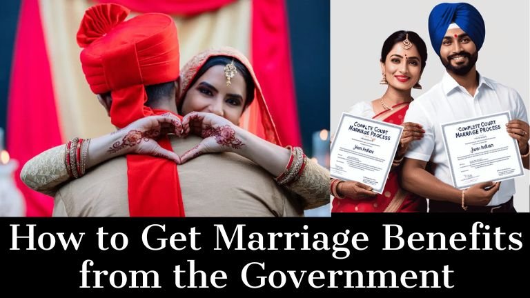 How to Get Marriage Benefits from the Government in India (Complete 2025 Guide)